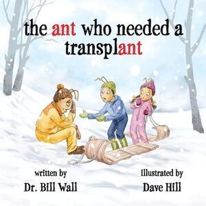 The ant who needed a transplant -- Bill Wall